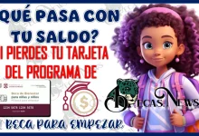 ¿QUÉ PASA CON TU SALDO SI PIERDES TU TARJETA DEL PROGRAMA DE MI BECA PARA EMPEZAR?