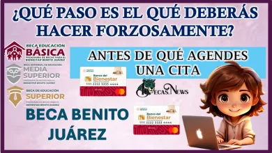 ¿QUÉ PASO ES EL QUÉ DEBERÁS HACER FORZOSAMENTE ANTES DE QUÉ AGENDES UNA CITA? | BECA BENITO JUÁREZ 