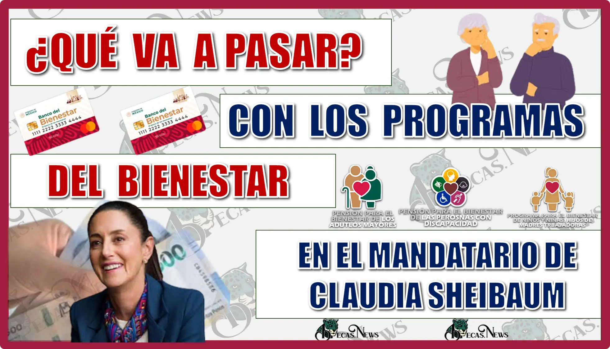 ¿QUÉ VA A PASAR CON LOS PROGRAMAS DEL BIENESTAR EN EL MANDATARIO DE LA DOCTORA CLAUDIA SHEINBAUM?