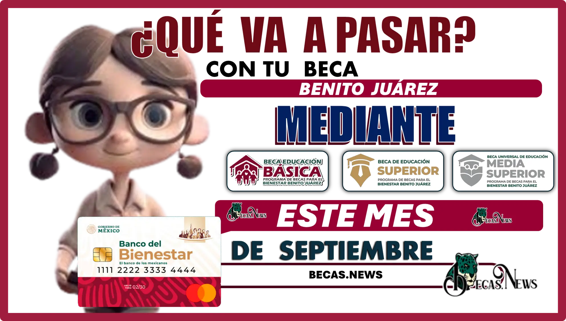 ¿QUÉ VA A PASAR CON TU BECA BENITO JUÁREZ?... MEDIANTE ESTE MES DE SEPTIEMBRE