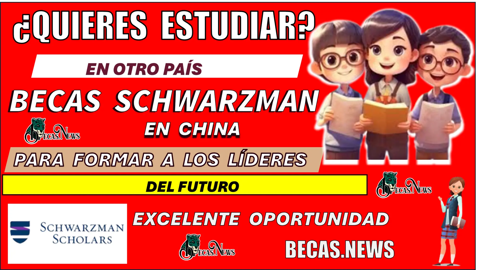 ¿QUIERES ESTUDIAR EN OTRO PAÍS? | BECAS SCHWARZMAN EN CHINA "PARA FORMAR A LOS LÍDERES DEL FUTURO"....EXCELENTE OPORTUNIDAD 