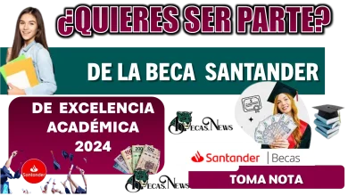¿QUIERES SER PARTE DE LA BECA SANTANDER DE EXCELENCIA ACADÉMICA 2024? | TOMA NOTA 