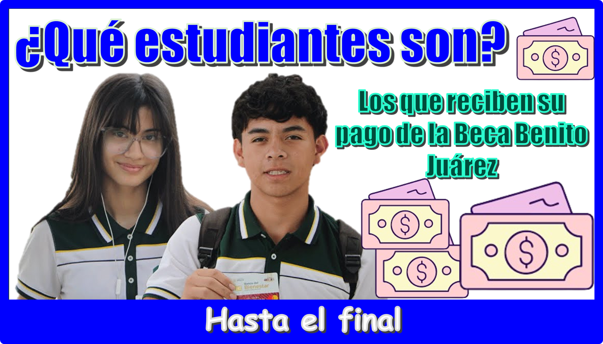 ▷ ¿Qué estudiantes son los qué reciben su pago de la Beca Benito Juárez hasta el final? » 2025 BECAS.NEWS 🥇 ¿Qué estudiantes son los qué reciben su pago de la Beca Benito Juárez hasta el final?