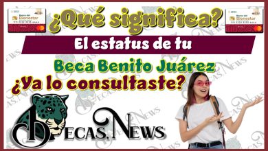 ¿Qué significa el estatus de tu Beca Benito Juárez?...¿Ya lo consultaste?