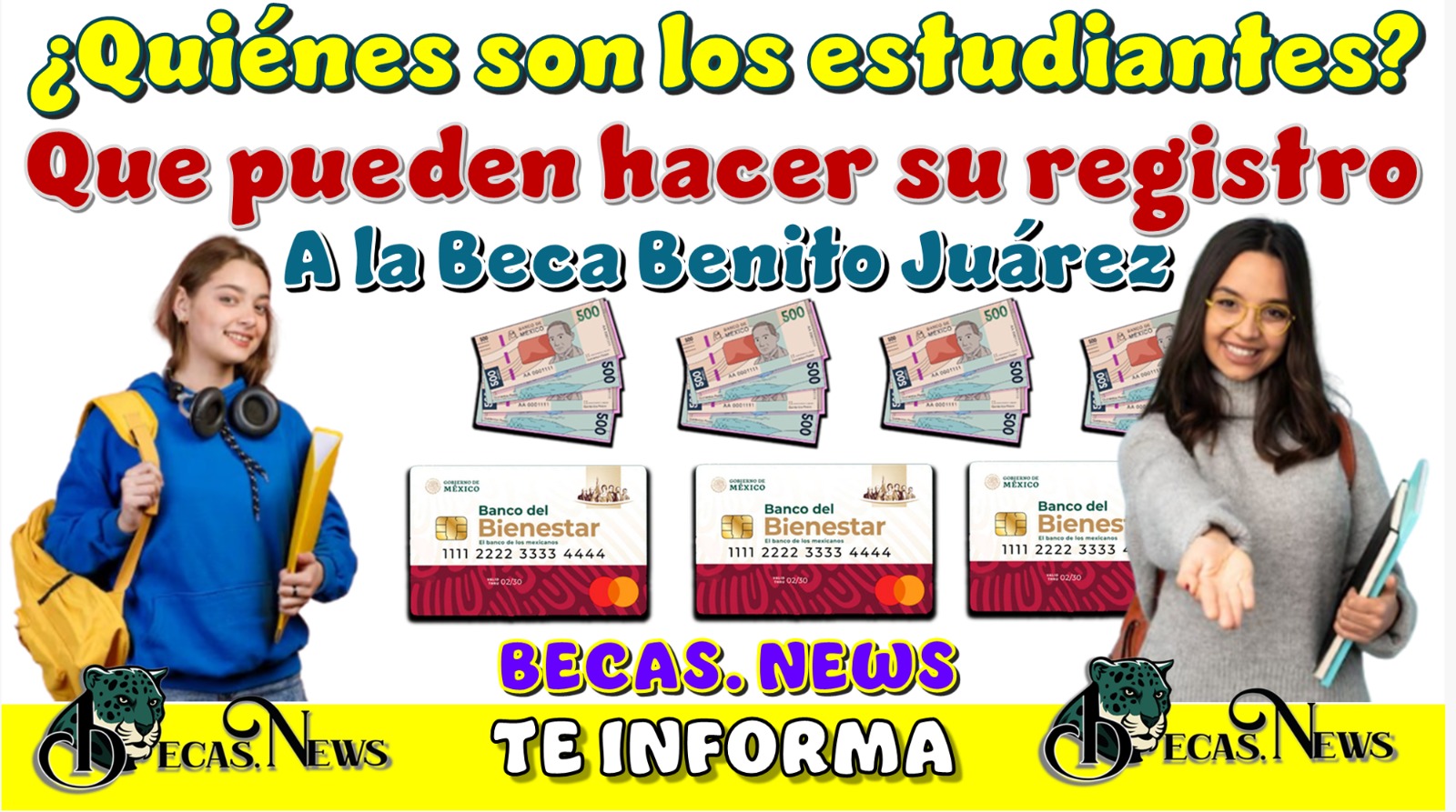 ¿Quiénes son los estudiantes qué pueden hacer su registro a la Beca Benito Juárez?