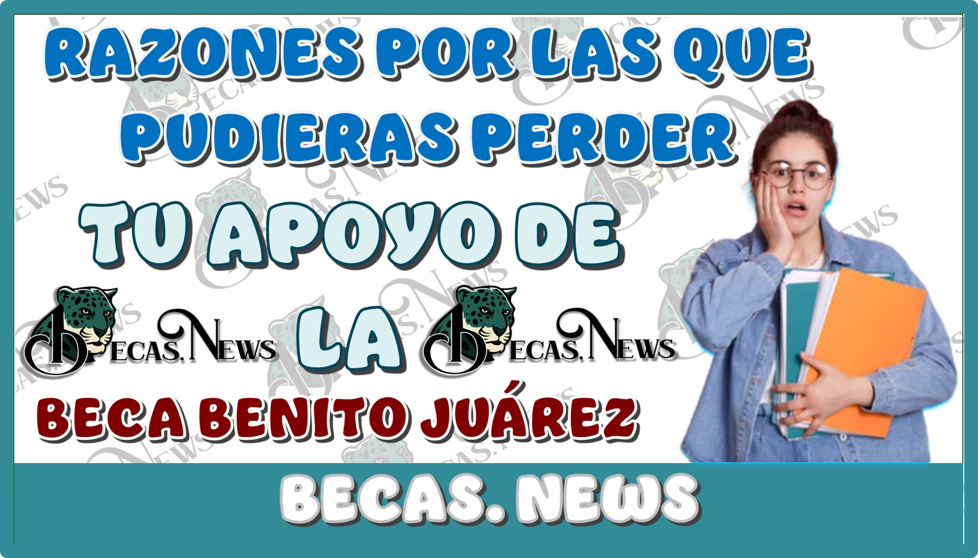 RAZONES POR LAS QUE PUDIERAS PERDER TU APOYO DE LA BECA BENITO JUÁREZ 