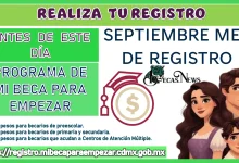 REALIZA TU REGISTRO ANTES DE ESTE DÍA | PROGRAMA DE MI BECA PARA EMPEZAR 