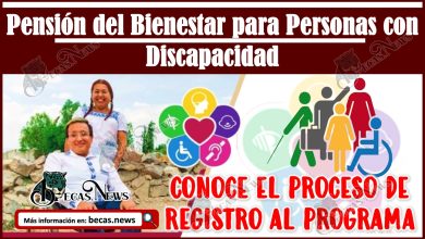 Proceso de registro al programa de la Pensión del Bienestar para Personas con Discapacidad.