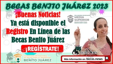 ¡Buenas Noticias! Ya Puedes Solicitar Tu Registro En Línea de las Becas Benito Juárez 2023