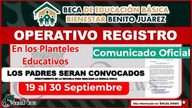 ¡ATENCION PADRES DE FAMILIA! REGISTRO 19 al 30 de septiembre Becas Benito Juárez Educación Básica; Mantente al pendiente de tu Institución