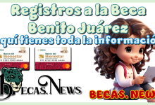 Registros a la Beca Benito Juárez…Aquí tienes toda la información
