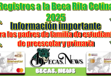 Registros a la Beca Rita Cetina 2025 | ¡Información importante para los padres de familia de estudiantes de preescolar y primaria!