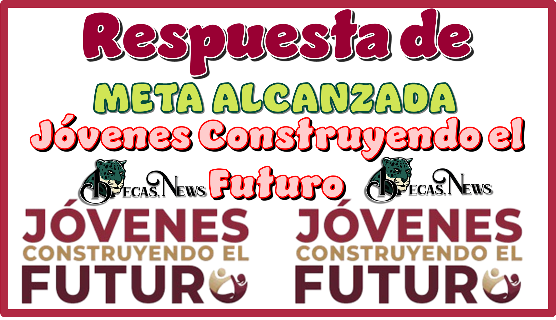 ▷ Respuesta de META ALCANZADA en Jóvenes Construyendo el Futuro » 2025 BECAS.NEWS 🥇 Respuesta de META ALCANZADA en Jóvenes Construyendo el Futuro