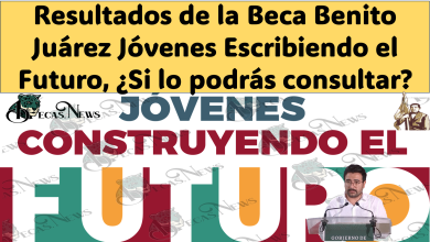 Resultados de la Beca Benito Juárez Jóvenes Escribiendo el Futuro, ¿Si lo podrás consultar?