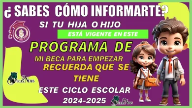 ¿YA SABES CÓMO SABER SI TU HIJA O HIJO ESTÁ VIGENTE EN ESTE PROGRAMA DE MI BECA PARA EMPEZAR? | RECURDA QUE SE TIENE ESTE CICLO ESCOLAR 2024-2025