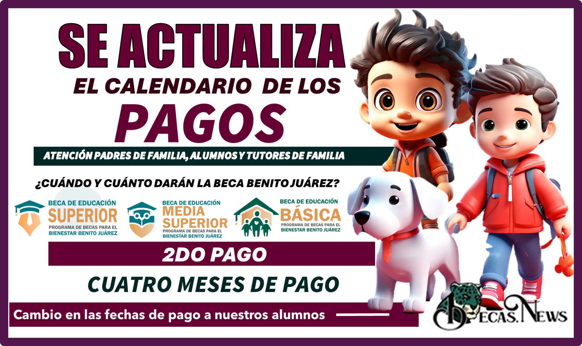 SE ACTUALIZA EL CALENDARIO DE LOS PAGOS DE LA BECA BENITO JUÁREZ 