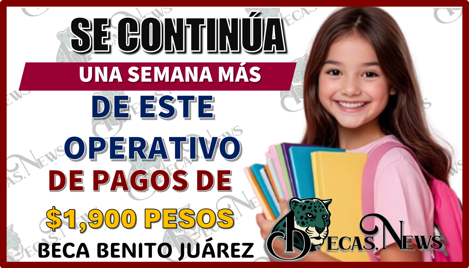 SE CONTINÚA UNA SEMANA MÁS DE ESTE OPERATIVO DE PAGOS DE $1,900 PESOS | BECA BENITO JUÁREZ 