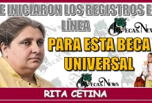 SE INICIARON LOS REGISTROS EN LÍNEA PARA ESTA BECA UNIVERSAL DE EDUCACIÓN BÁSICA “RITA CETINA"