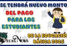 ¿SE TENDRÁ NUEVO MONTO DEL PAGO PARA LOS ESTUDIANTES DE LA EDUCACIÓN BÁSICA EN ESTE 2025?