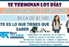 SE TERMINAN LOS DÍAS… ¿NO HAS HECHO TU REGISTRO A ESTA BECA QUE DA $1,500 PESOS?… ESTO LO TIENES QUÉ SABER 