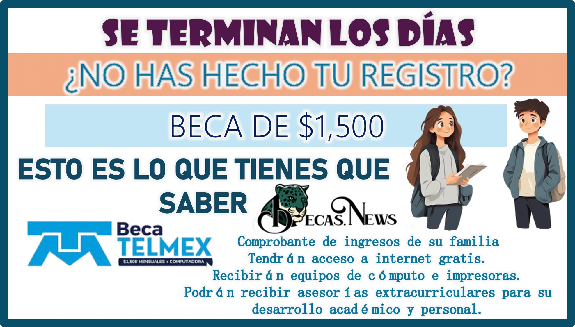 SE TERMINAN LOS DÍAS… ¿NO HAS HECHO TU REGISTRO A ESTA BECA QUE DA $1,500 PESOS?… ESTO LO TIENES QUÉ SABER 