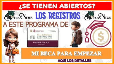 ¿SE TIENEN ABIERTOS LOS REGISTROS A ESTE PROGRAMA DE MI BECA PARA EMPEZAR?...AQUÍ LOS DETALLES 