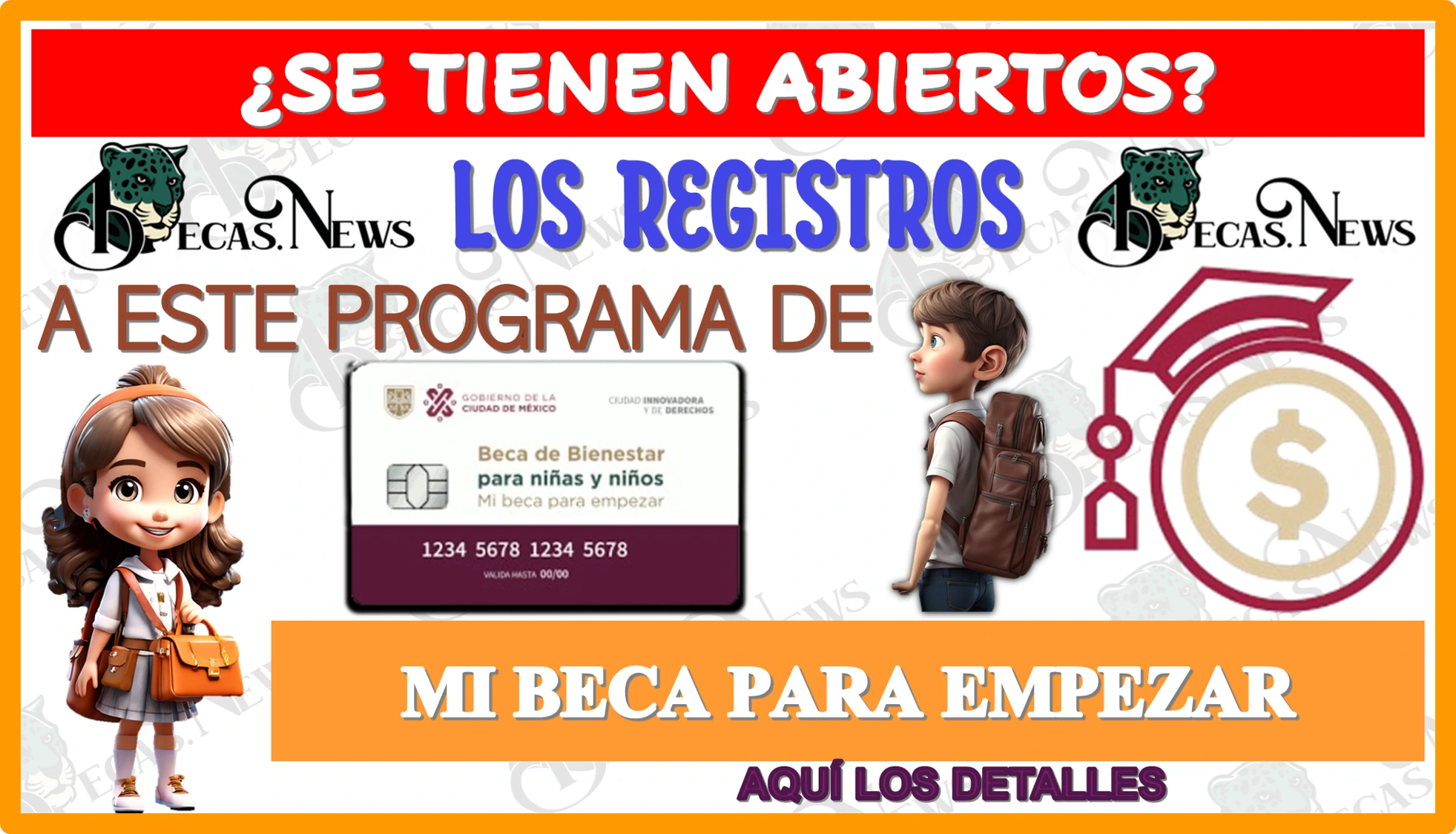 ¿SE TIENEN ABIERTOS LOS REGISTROS A ESTE PROGRAMA DE MI BECA PARA EMPEZAR?...AQUÍ LOS DETALLES 