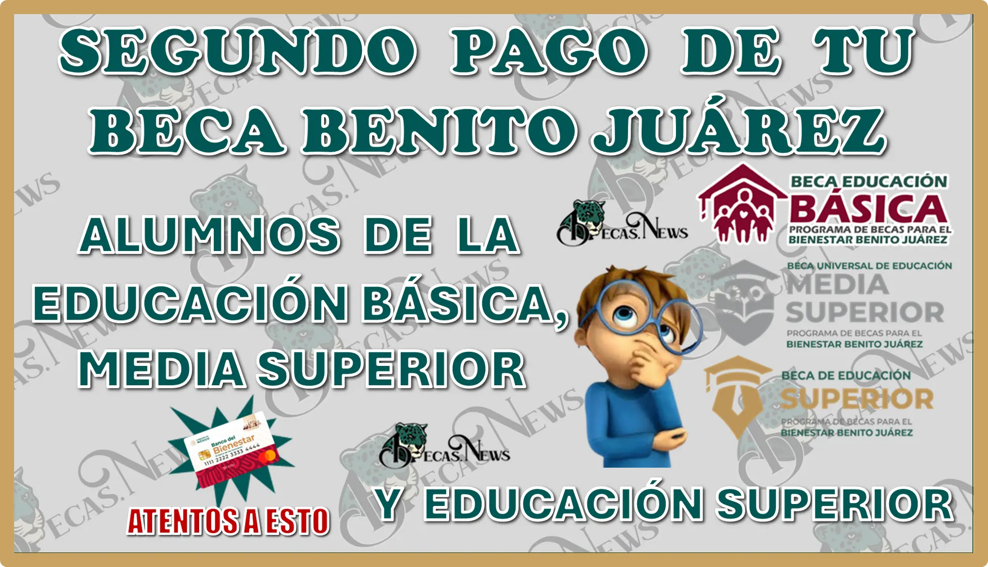 SEGUNDO PAGO DE TU BECA BENITO JUÁREZ | ALUMNOS DE LA EDUCACIÓN BÁSICA, EDUCACIÓN MEDIA SUPERIOR Y EDUCACIÓN SUPERIOR ATENTOS A ESTO