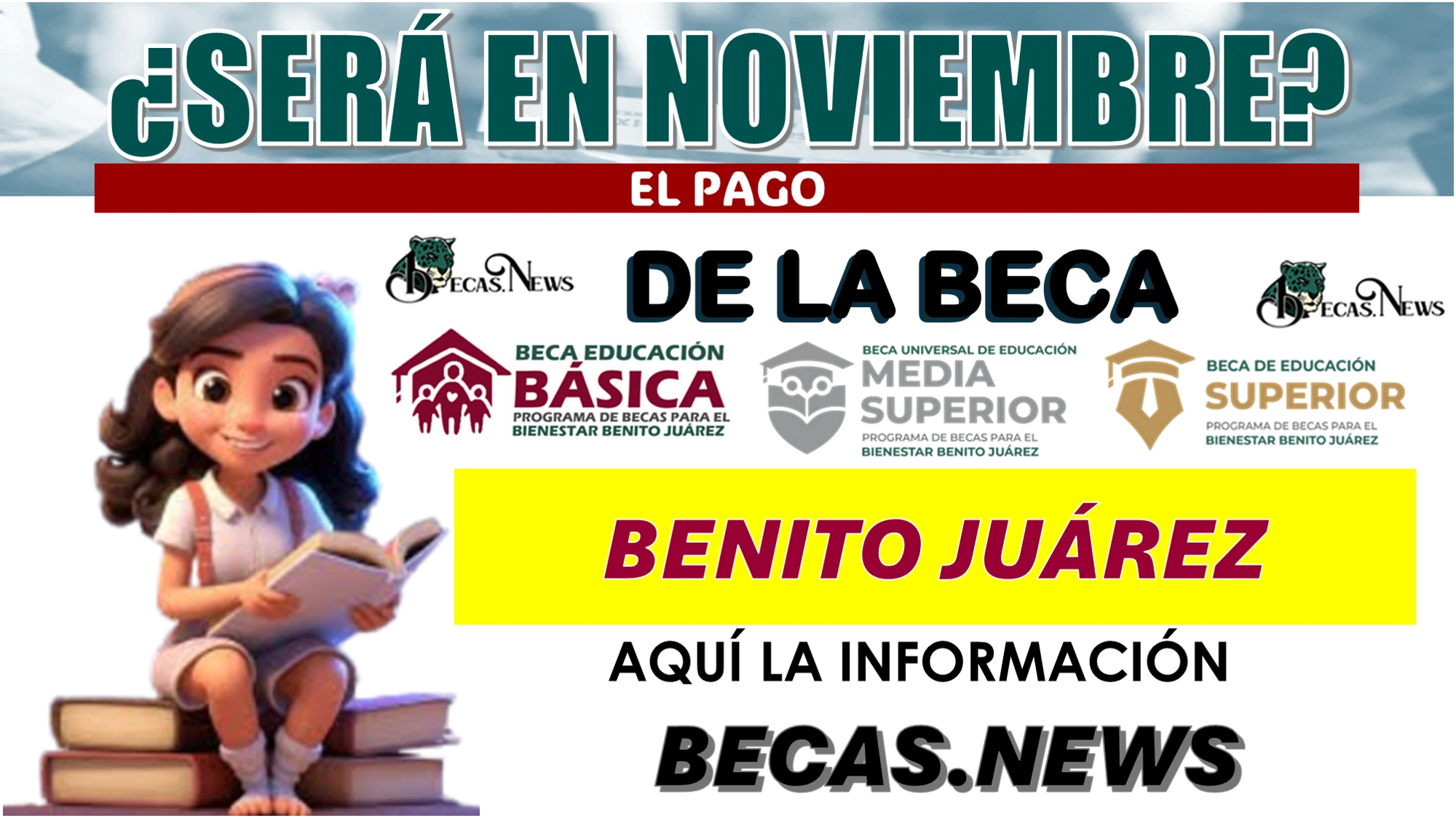 ¿SERÁ DEL 1 AL 30 DE NOVIEMBRE EL PAGO DE LA BECA BENITO JUÁREZ?