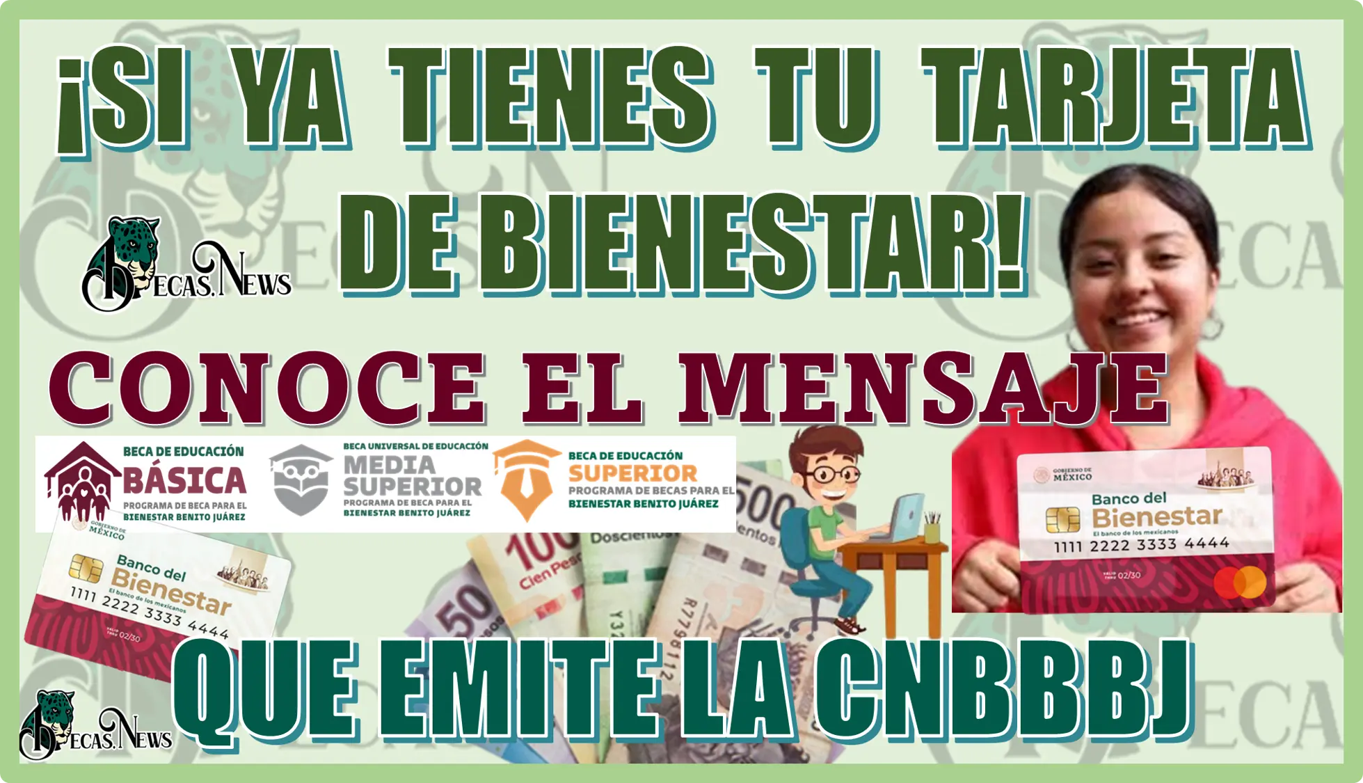 ¡SI YA TIENES TU TARJETA DE BIENESTAR!... ENTONCES TIENES QUE CONOCER EL MENSAJE QUE EMITE LA CNBBBJ, ESTUDIANTES ESTO TIENES QUE SABERLO.