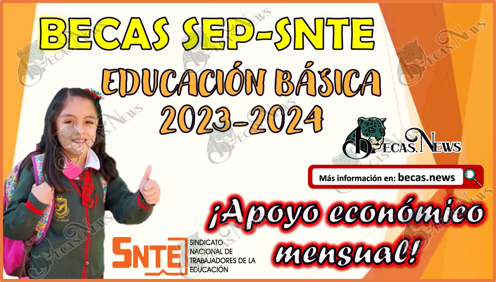 Becas SEP-SNTE Educación Básica 2023-2024