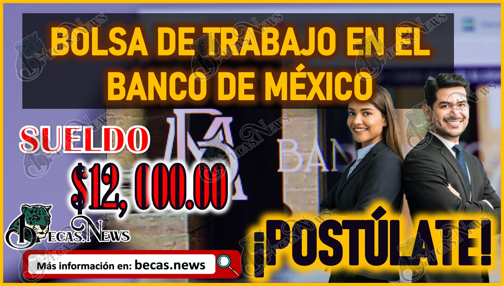 Bolsa de Empleo en el Banco de México ¡Postúlate y gana $12 mil pesos!