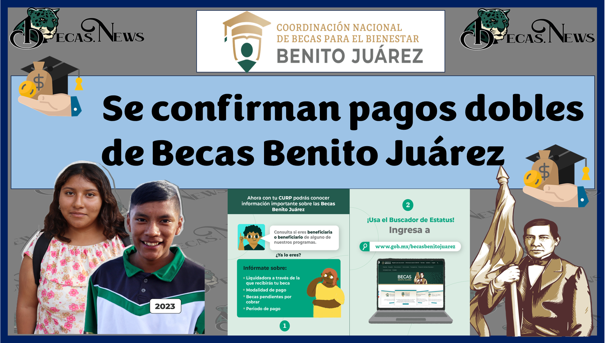 Se confirman pagos dobles de Becas Benito Juárez, consulta aqui la fecha de tu pago