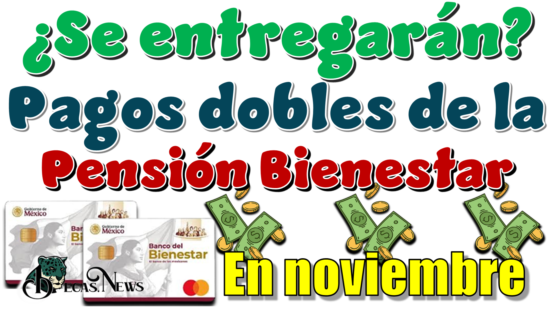 ▷ ¿Se entregarán pagos dobles de la Pensión Bienestar en noviembre? » 2025 BECAS.NEWS 🥇 ¿Se entregarán pagos dobles de la Pensión Bienestar en noviembre?