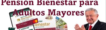 Se incrementará la Pensión Bienestar para Adultos Mayores 