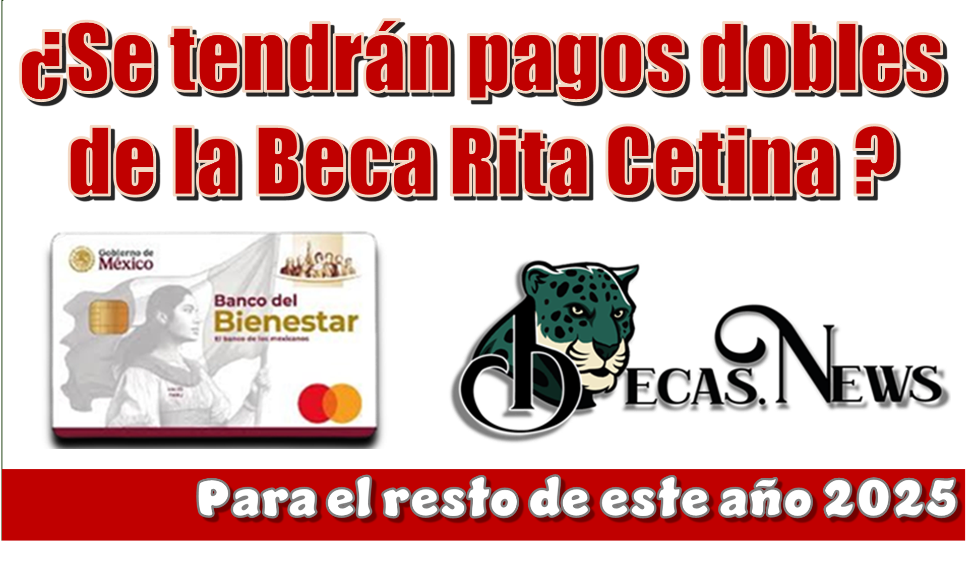 ▷ ¿Se tendrán pagos dobles de la Beca Rita Cetina para el resto de este año 2025? » 2025 BECAS.NEWS 🥇 Se tendrán pagos dobles de la Beca Rita Cetina para el resto de este año 2025