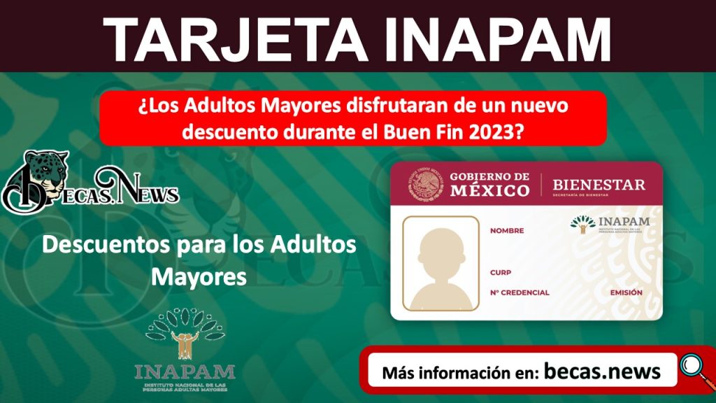 ¿Los Adultos Mayores disfrutaran de un nuevo descuento durante el Buen Fin 2023?