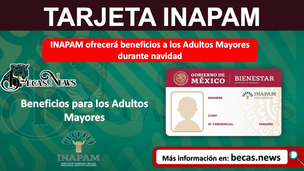 INAPAM ofrecerá beneficios a los Adultos Mayores durante navidad