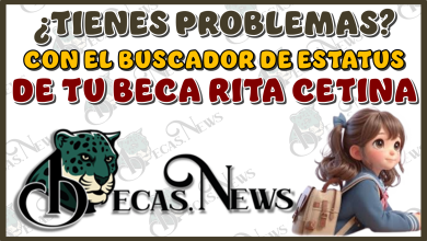 ¿TIENES PROBLEMAS CON EL BUSCADOR DE ESTATUS DE TU BECA RITA CETINA?