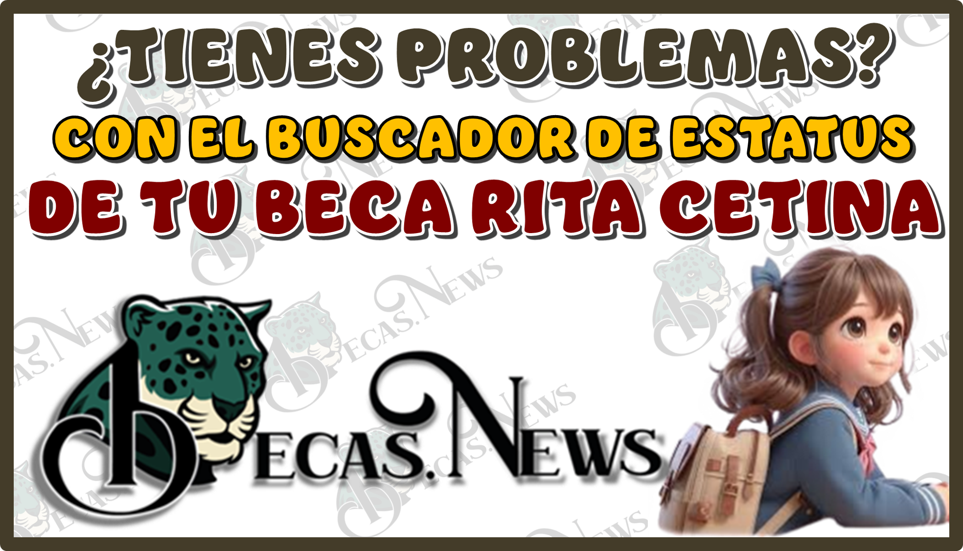 ¿TIENES PROBLEMAS CON EL BUSCADOR DE ESTATUS DE TU BECA RITA CETINA?