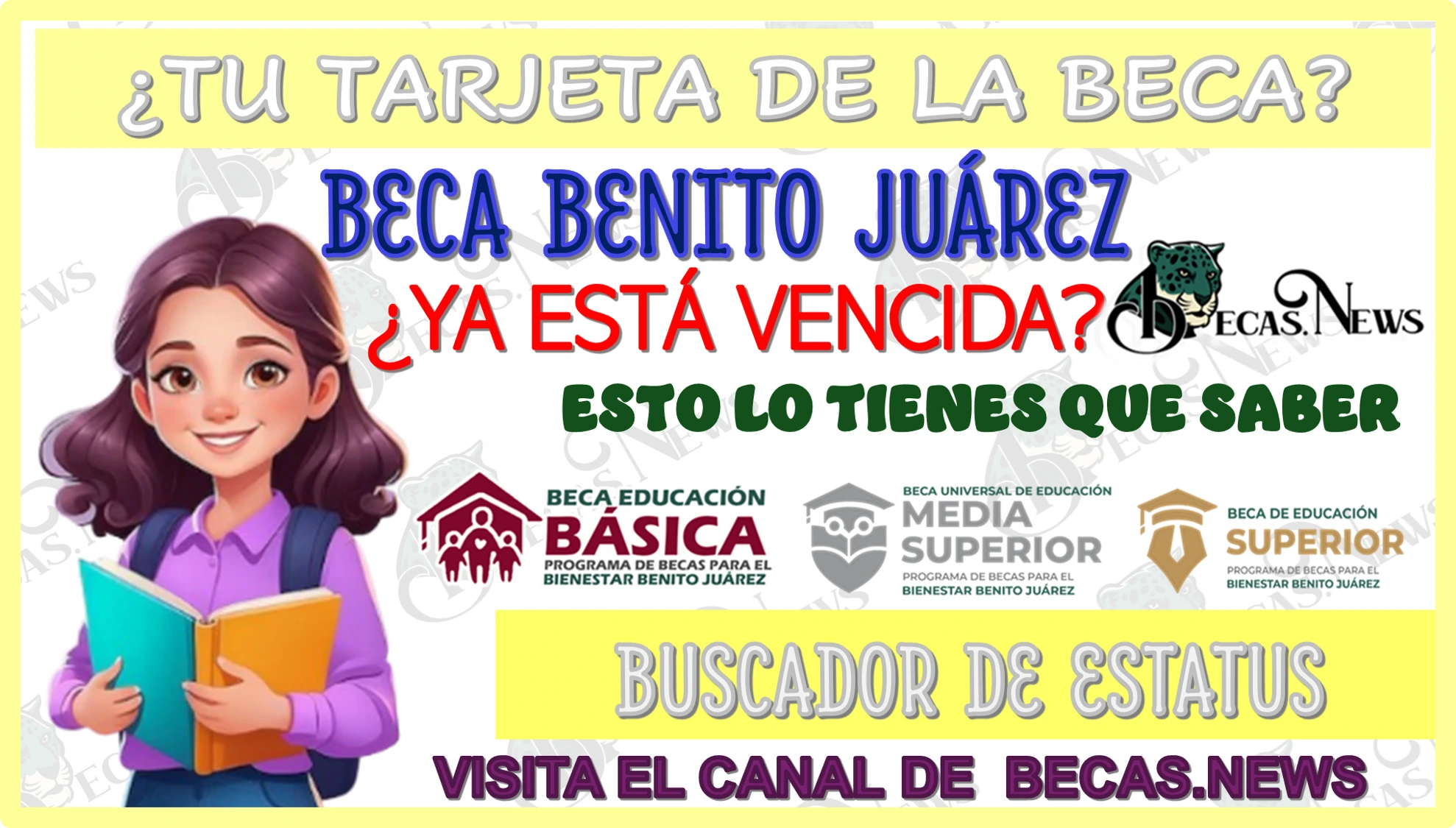 ¿TU TARJETA DE LA BECA BENITO JUÁREZ YA ESTÁ VENCIDA? | ESTO TIENES QUÉ HACER 