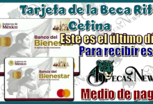 Tarjeta de la Beca Rita Cetina | este es el último día para recibir este medio de pago 