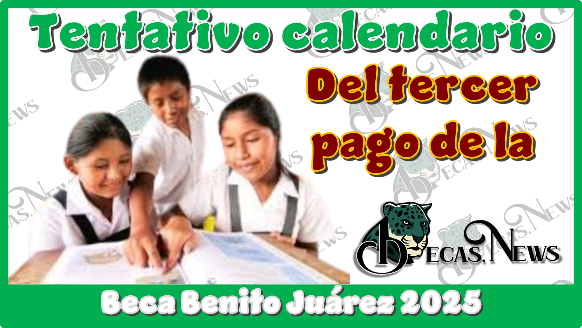 ▷ Tentativo calendario del tercer pago de la Beca Benito Juárez 2025 » 2025 BECAS.NEWS 🥇 Tentativo calendario del tercer pago de la Beca Benito Juárez 2025
