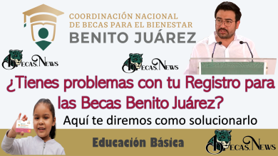 ¿Tienes problemas con tu Registro para las Becas Benito Juárez?… Aquí te diremos como solucionarlo