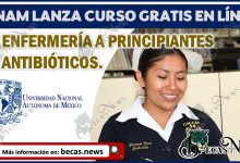 UNAM ha lanzado un curso gratuito en línea de Enfermería a principiantes en Antibióticos.
