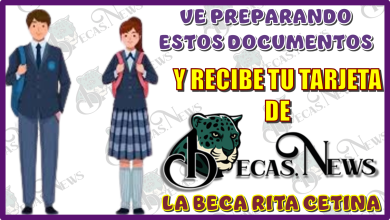  VE PREPARANDO ESTOS DOCUMENTOS Y RECIBE TU TARJETA DE LA BECA RITA CETINA 