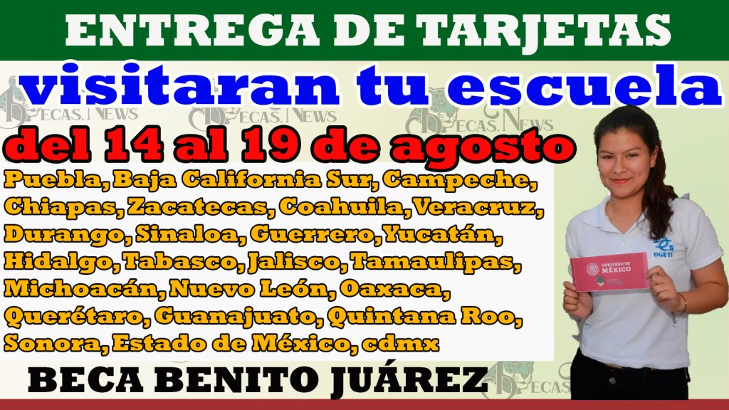 ¡ATENCIÓN! Lista de escuelas que recibirán visita para la entrega de tarjetas ¡Beca Benito Juárez! 