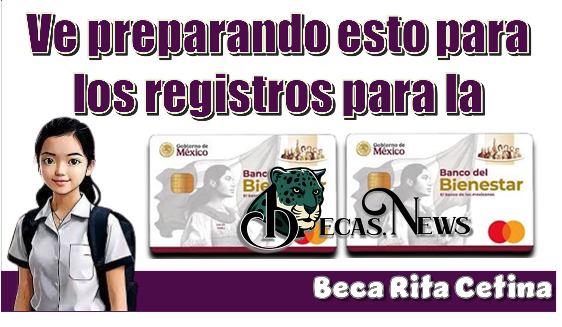 ▷ Ve preparando esto para los registros para la Beca Rita Cetina » 2025 BECAS.NEWS 🥇 Ve preparando esto para los registros para la Beca Rita Cetina