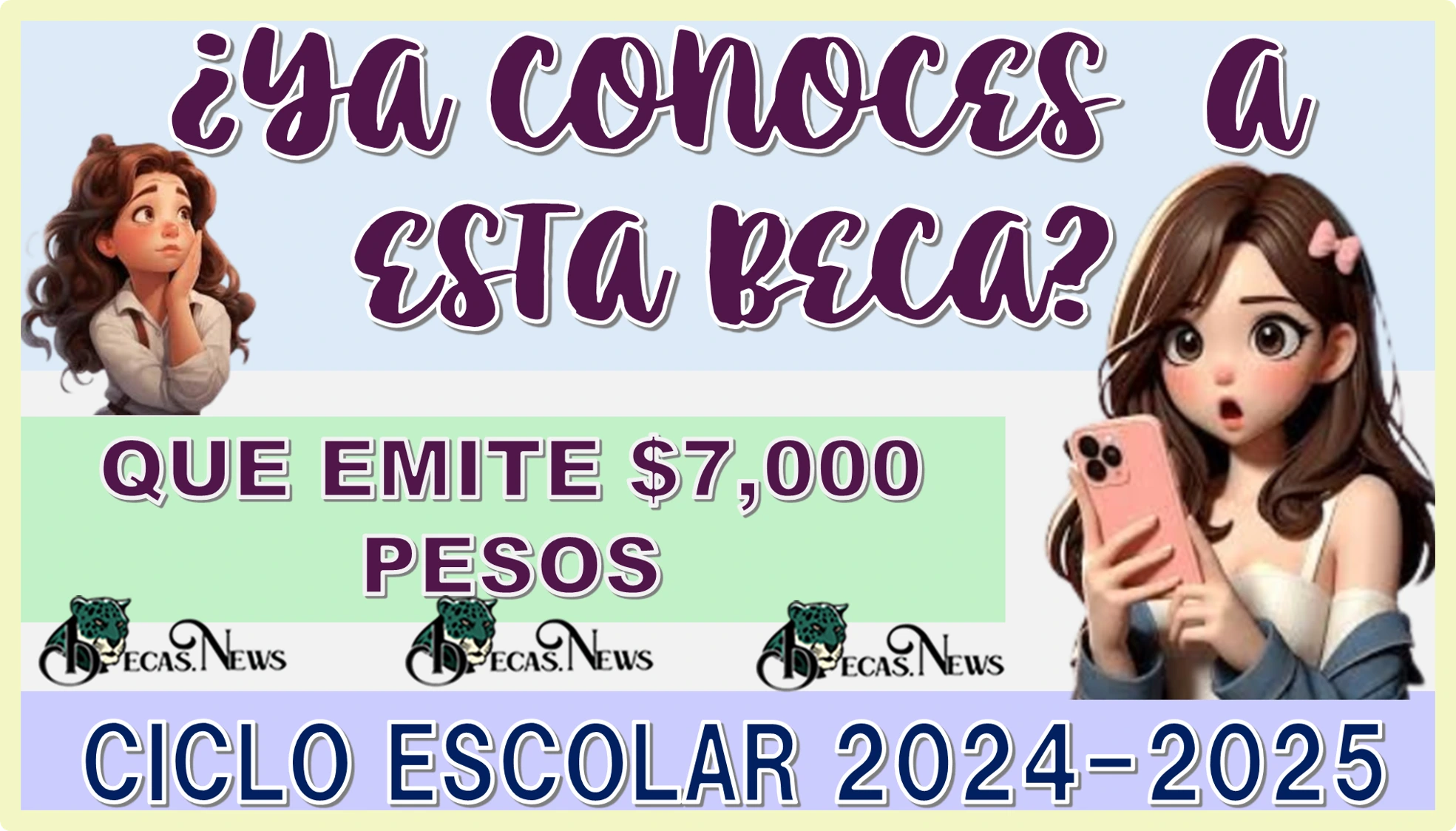 ¿YA CONOCES A ESTA BECA QUE EMITE $7,000 PESOS? | CICLO ESCOLAR 2024-2025 