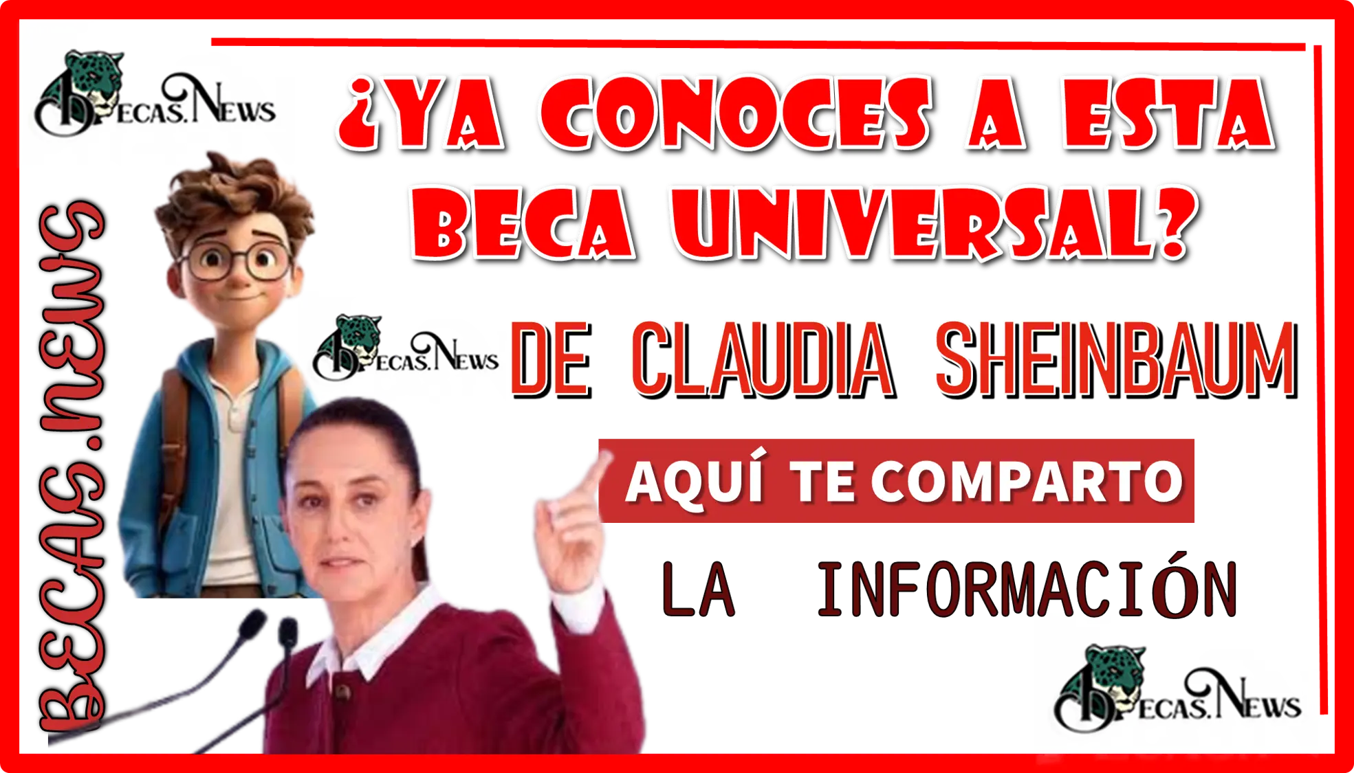 ¿Y CONOCES A ESTA BECA UNIVERSAL DE CLAUDIA SHEINBAUM?...AQUÍ TE COMPARTO LA INFORMACIÓN 